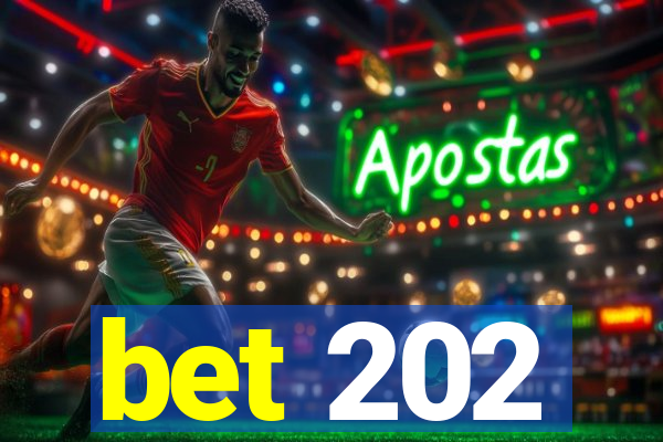 bet 202